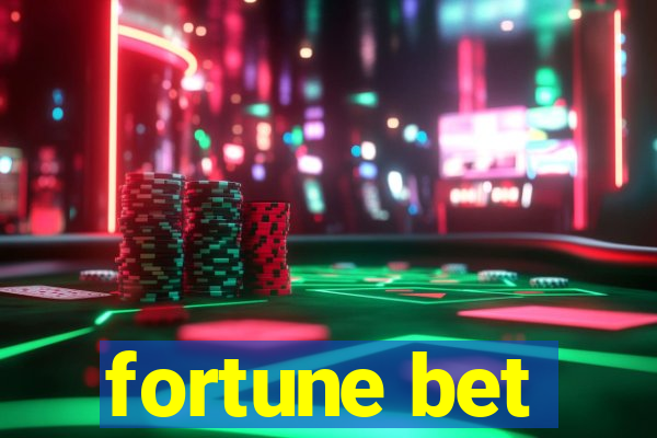 fortune bet